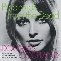 Polaroids from the Dead (h�ftad)