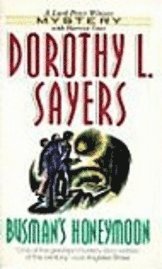 Busman's Honeymoon: A Lord Peter Wimsey Mystery with Harriet Vane (pocket)