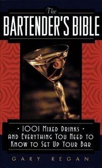The Bartender's Bible (h�ftad)