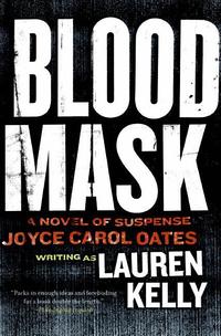 Blood Mask: A Novel of Suspense (h�ftad)
