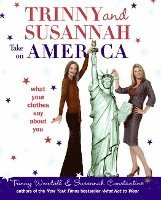 Trinny & Susannah Take on America: What Your Clothes Say about You (h�ftad)