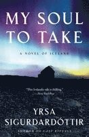 My Soul to Take: A Novel of Iceland (inbunden)