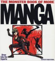 The Monster Book of More Manga (h�ftad)