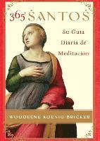 365 Santos: Su Guia Diaria de Meditacion (h�ftad)