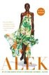 Alek: My Life from Sudanese Refugee to International Supermodel