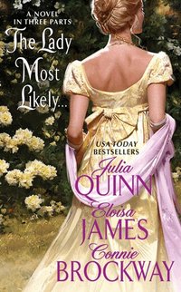 The Lady Most Likely...: A Novel in Three Parts (h�ftad)