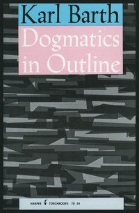 Dogmatics in Outline (h�ftad)