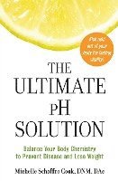 The Ultimate PH Solution: Balance Your Body Chemistry to Prevent Disease and Lose Weight (h�ftad)