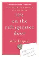 Life on the Refrigerator Door: Notes Between a Mother and Daughter, a Novel (inbunden)