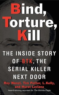Bind, Torture, Kill (h�ftad)