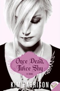 Once Dead, Twice Shy (h�ftad)