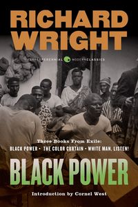 Black Power: Three Books from Exile: Black Power/The Color Curtain/And White, Man, Listen! (h�ftad)