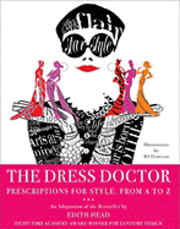 The Dress Doctor: Prescriptions for Style, from A to Z (inbunden)