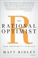 The Rational Optimist: How Prosperity Evolves (inbunden)