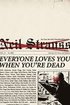 Everyone Loves You When You'Re Dead