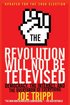The Revolution Will Not be Televised