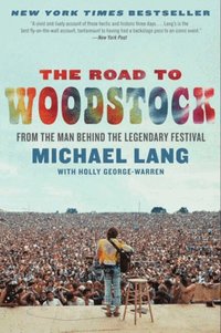 The Road to Woodstock (h�ftad)