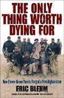 Only Thing Worth Dying for