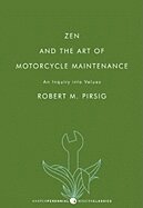 Zen and the Art of Motorcycle Maintenance: An Inquiry Into Values (h�ftad)