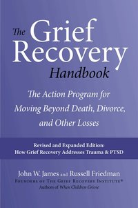 The Grief Recovery Handbook: (20th Anniversary Edition) (h�ftad)
