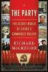 The Party: The Secret World of China's Communist Rulers