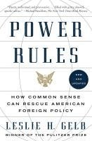 Power Rules: How Common Sense Can Rescue American Foreign Policy (h�ftad)
