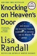 Knocking on Heaven's Door: How Physics and Scientific Thinking Illuminate the Universe and the Modern World (h�ftad)