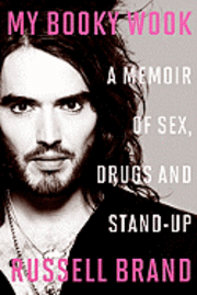 My Booky Wook: A Memoir of Sex, Drugs, and Stand-Up (inbunden)