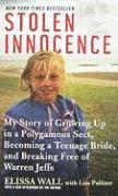 Stolen Innocence: My Story of Growing Up in a Polygamous Sect, Becoming a Teenage Bride, and Breaking Free of Warren Jeffs (pocket)