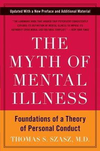 Myth Of Mental Illness (h�ftad)