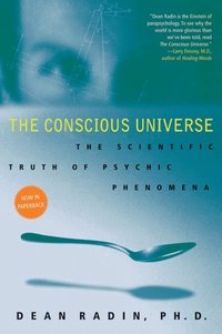 The Conscious Universe (h�ftad)