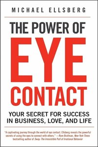 The Power of Eye Contact (h�ftad)