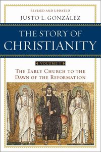 The Story of Christianity: v. 1 Early Church to the Reformation (h�ftad)