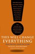 This Will Change Everything: Ideas That Will Shape the Future