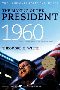 The Making of the President 1960 (h�ftad)