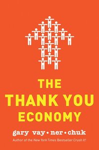 The Thank You Economy (inbunden)