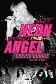 Neon Angel: A Memoir of a Runaway (inbunden)
