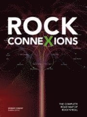 Rock Connections: The Complete Family Tree of Rock 'n' Roll (inbunden)
