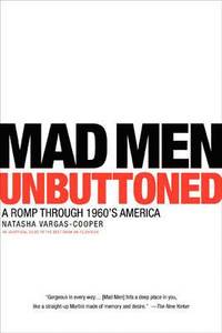 'Mad Men' Unbuttoned (h�ftad)