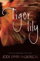 Tiger Lily (inbunden)