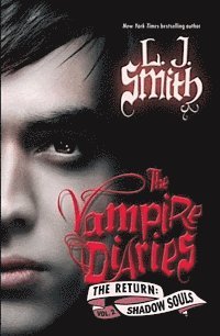 The Vampire Diaries: The Return - Shadow Souls (International Edition) (h�ftad)