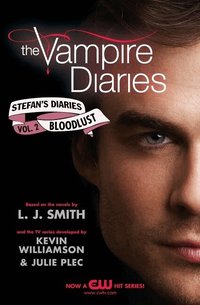 The Vampire Diaries: Stefan's Diaries #2: Bloodlust (h�ftad)