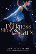 For Darkness Shows the Stars (inbunden)