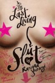The Last Living Slut (h�ftad)