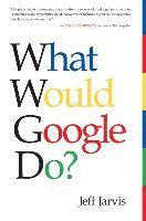 What Would Google Do? (h�ftad)