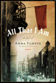 All That I Am (inbunden)