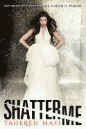 Shatter Me (inbunden)