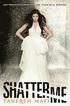 Shatter Me