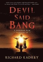 Devil Said Bang (inbunden)