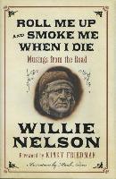 Roll Me Up and Smoke Me When I Die (ljudbok)